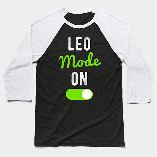 Leo Mode On Baseball T-Shirt by winwinshirt